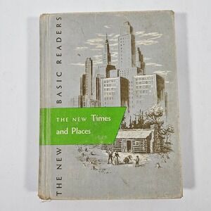 The New Times and Places 1954 Vintage Basic Reader 4th Grade Hardcover Book